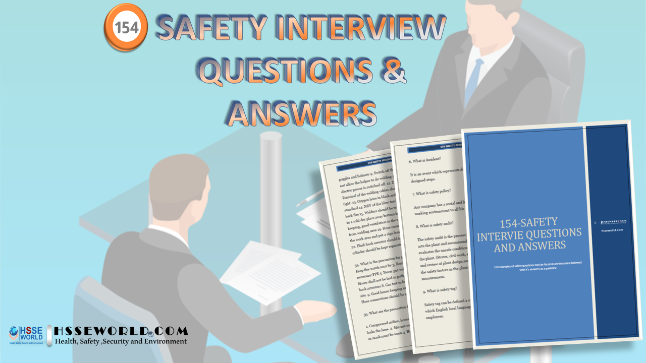 Safety Interview Questions And Answers Top 154 Questions - HSSE WORLD