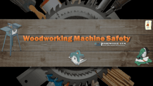 Woodworking Machine safety