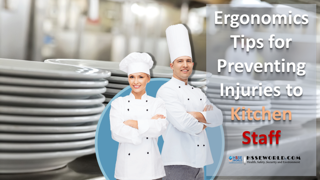 Ergonomics Tips for Preventing Injuries to Kitchen Staff