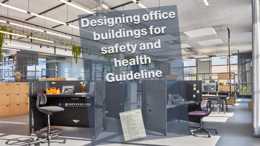 Designing office buildings for safety and health Guideline