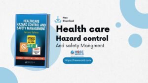 Healthcare hazard control and safety Management