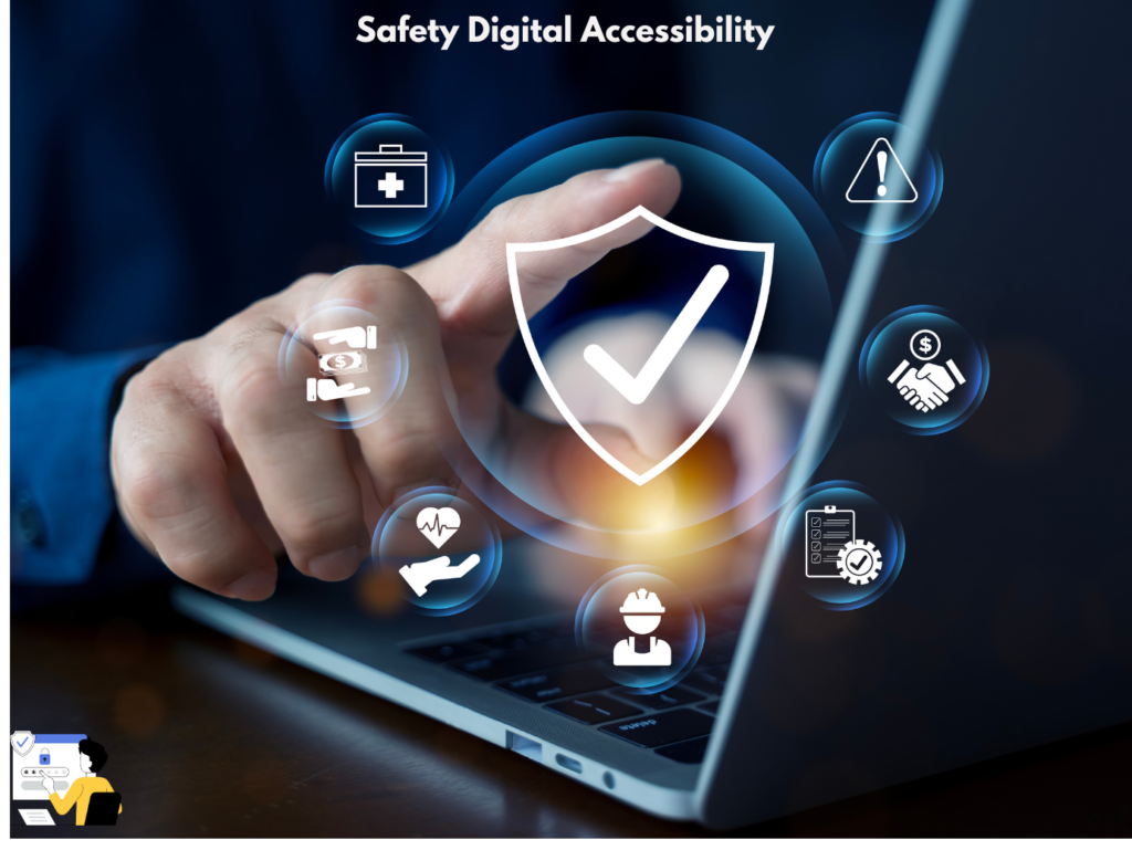 Safety Digital Accessibility